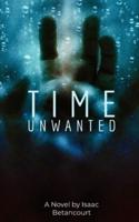Time Unwanted