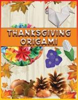 Thanksgiving Origami: 36 Thanksgiving Origami Ideas   Holiday Origami   Step-By-Step Instructions
