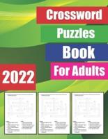 2022 Crossword Puzzles Book: For Adults, Awesome Crossword Puzzle Boo