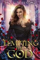 Tempting The God: A Hades and Persephone Romance