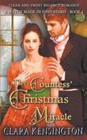 The Countess' Christmas Miracle: A Clean and Sweet Regency Historical Romance