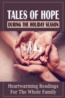 Tales Of Hope During The Holiday Season