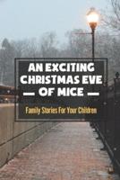 An Exciting Christmas Eve Of Mice