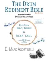 The Drum Rudiment Bible: 500 Rudiments Beginner to Advanced