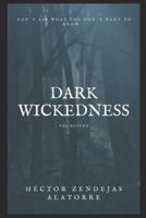 DARK WICKEDNESS: THE RETURN