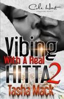 Vibing With A Real Hitta 2: An Urban Romance