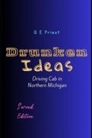 Drunken Ideas: Driving Cab in Northern Michigan