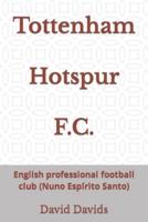 Tottenham Hotspur F.C.: English professional football club (Nuno Espírito Santo)