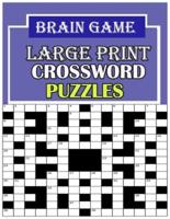 Brain game large print: crossword puzzle book