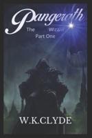 Pangerath: The Dark Wizard Part One