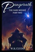 Pangerath: The Dark Wizard Part Two