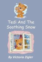 Tedi And The Soothing Snow