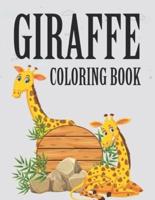 Giraffe Coloring Book: Giraffe Coloring Book For Kids Ages 4-12