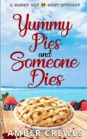 Yummy Pies and Someone Dies