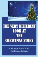 The Very Different Look At The Christmas Story