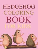 Hedgehog Coloring Book For Kids: Cute Hedgehog Coloring Book