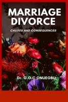 MARRIAGE DIVORCE: Causes and Consequences