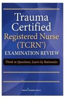 Trauma Certified Registered Nurse