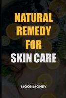 Natura Remedy for Skin Care