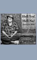 Hell Yes!  Hell No!: Poetry from 2010