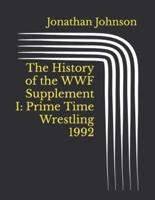 The History of the WWF Supplement I: Prime Time Wrestling 1992