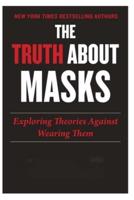 Truth About Masks