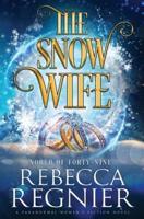 The Snow Wife: A Paranormal Women's Fiction Adventure