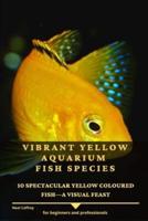 Vibrant Yellow Aquarium Fish Species