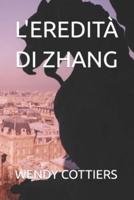 L'EREDITÀ DI ZHANG