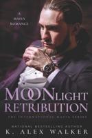 Moonlight Retribution: An Interracial Russian Mafia Romance