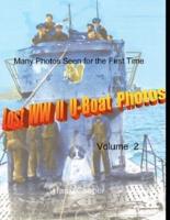 Lost WW II U-Boat Photos (Vol. II)
