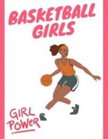 basketball Girls: An Awesome Coloring Book ... Idea for Girls and Boys who Loves Basketball