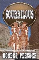 Scurrilous: A Western Frontier Adventure