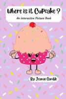 Where Is It Cupcake?: An interactive Sticker and Picture Book