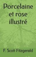 Porcelaine et rose illustré: Porcelain and Pink Illustrated(French edition)