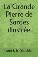 La Grande Pierre de Sardes illustrée: The Great Stone of Sardis Illustrated(French edition)