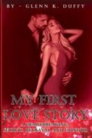 MY FIRST LOVE STORY: A Heartbreaking, Secrets, Betrayal and Honour
