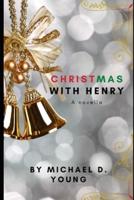 Christmas With Henry: A Tale of Holiday Hope