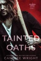 Tainted Oaths: A Collateral Damage Novel Book One