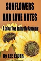 Sunflowers and Love Notes: A tale of love during the pandemic