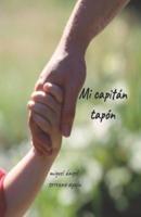 Mi capitán tapón: el día a día de una familia luchando con el espectro autista