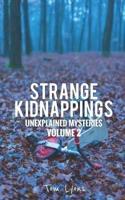 Strange Kidnappings