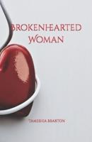 Brokenhearted Woman