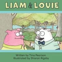 Liam and Louie