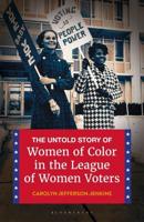 The Untold Story of Women of Color in the League of Women Voters