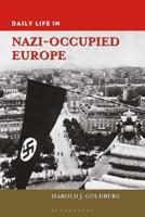 Daily Life in Nazi-Occupied Europe