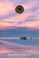 Meditations  for the Mind-Body-Spirit: Audio Book Link Included-