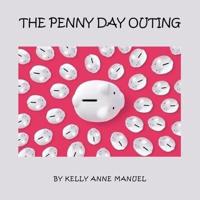 The Penny Day Outing