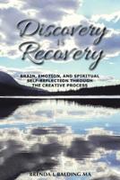 Discovery Is Recovery