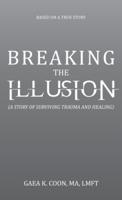 Breaking the Illusion